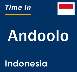 Current local time in Andoolo, Indonesia