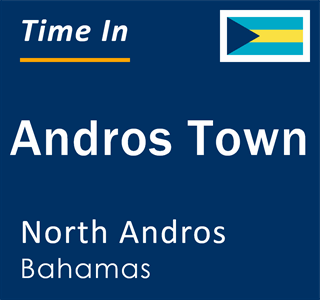 Current local time in Andros Town, North Andros, Bahamas