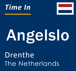 Current time in Angelslo, Drenthe, Netherlands