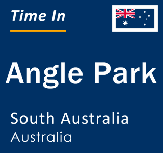 Current local time in Angle Park, South Australia, Australia