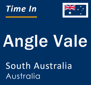 Current local time in Angle Vale, South Australia, Australia