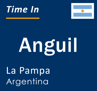 Current local time in Anguil, La Pampa, Argentina