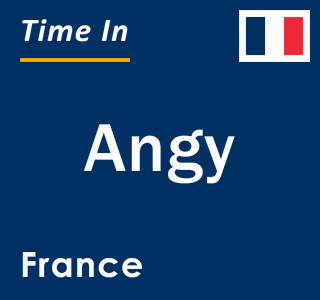 Current local time in Angy, France