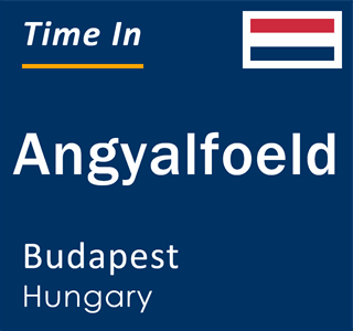 Current local time in Angyalfoeld, Budapest, Hungary