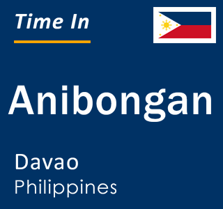 Current local time in Anibongan, Davao, Philippines