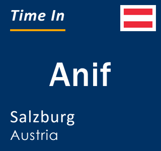 Current local time in Anif, Salzburg, Austria