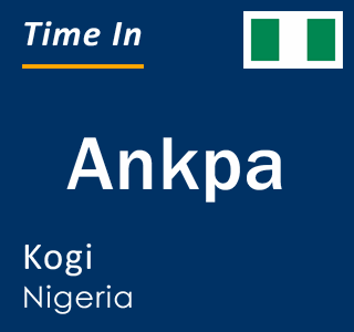 Current time in Ankpa, Kogi, Nigeria