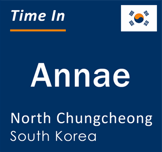 Current local time in Annae, North Chungcheong, South Korea