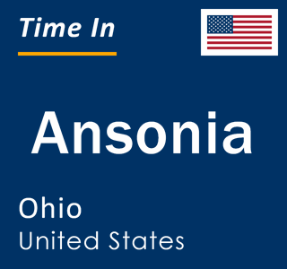 Current local time in Ansonia, Ohio, United States