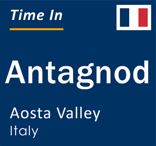 Current local time in Antagnod, Aosta Valley, Italy