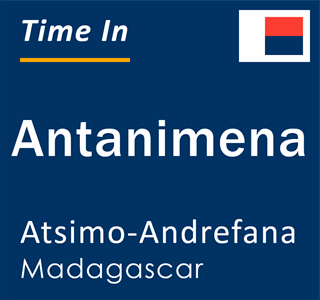 Current time in Antanimena, Atsimo-Andrefana, Madagascar