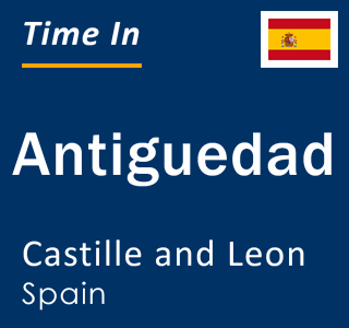 Current local time in Antiguedad, Castille and Leon, Spain