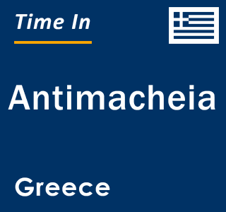 Current local time in Antimacheia, Greece