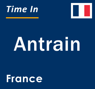 Current local time in Antrain, France