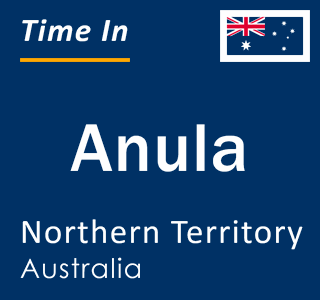 Current time in Anula, Northern Territory, Australia