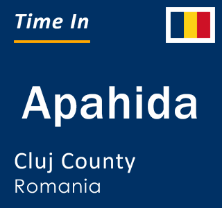 Current local time in Apahida, Cluj County, Romania