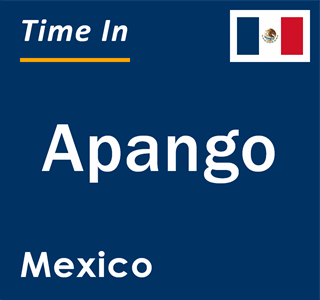 Current local time in Apango, Mexico