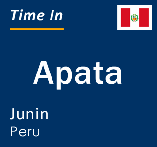 Current local time in Apata, Junin, Peru