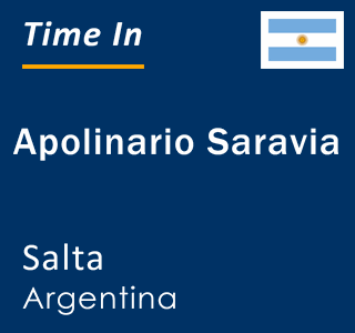 Current time in Apolinario Saravia, Salta, Argentina