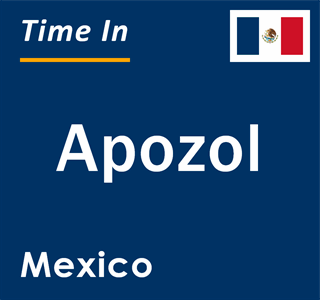 Current local time in Apozol, Mexico