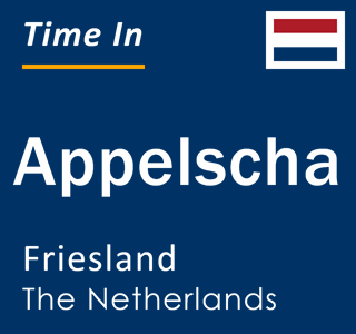 Current local time in Appelscha, Friesland, The Netherlands