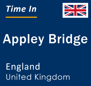 Current local time in Appley Bridge, England, United Kingdom