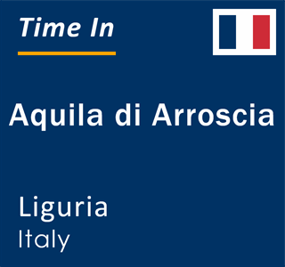 Current local time in Aquila di Arroscia, Liguria, Italy