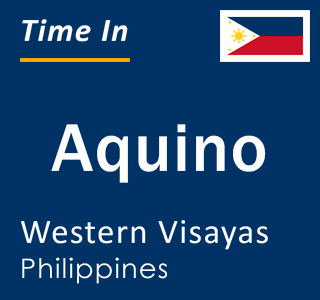 Current local time in Aquino, Western Visayas, Philippines