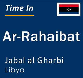 Current local time in Ar-Rahaibat, Jabal al Gharbi, Libya