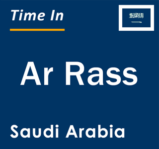 Current local time in Ar Rass, Saudi Arabia