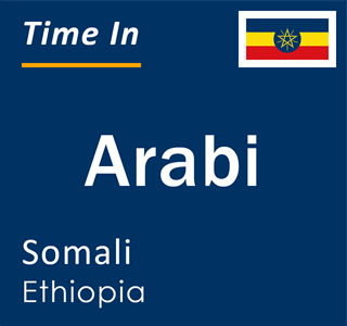 Current local time in Arabi, Somali, Ethiopia
