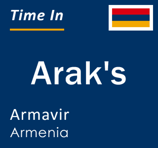 Current local time in Arak's, Armavir, Armenia