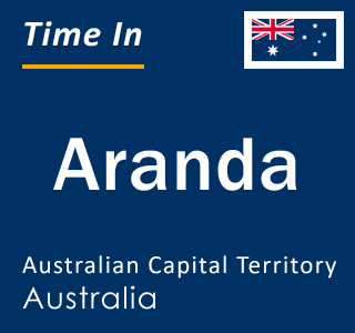Current local time in Aranda, Australian Capital Territory, Australia