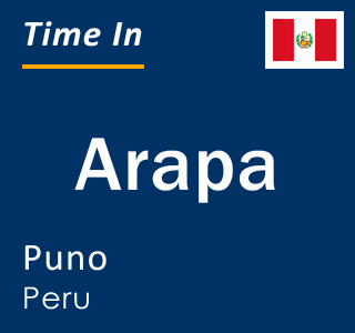 Current local time in Arapa, Puno, Peru