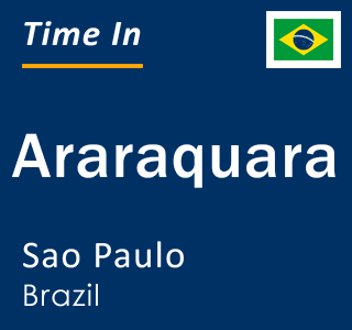 Current local time in Araraquara, Sao Paulo, Brazil