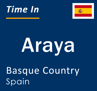 Current local time in Araya, Basque Country, Spain