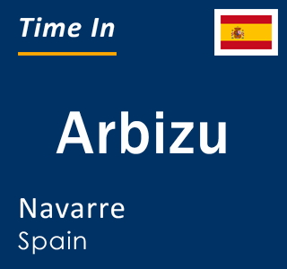 Current local time in Arbizu, Navarre, Spain