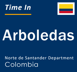 Current local time in Arboledas, Norte de Santander Department, Colombia