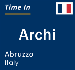 Current local time in Archi, Abruzzo, Italy