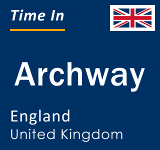 Current local time in Archway, England, United Kingdom