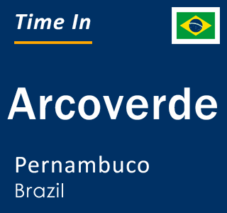 Current time in Arcoverde, Pernambuco, Brazil