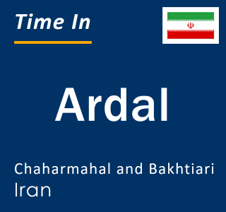 Current local time in Ardal, Chaharmahal and Bakhtiari, Iran