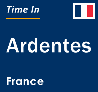 Current local time in Ardentes, France