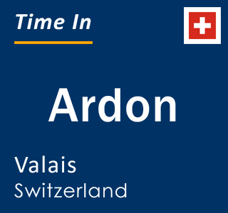 Current local time in Ardon, Valais, Switzerland