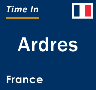 Current local time in Ardres, France