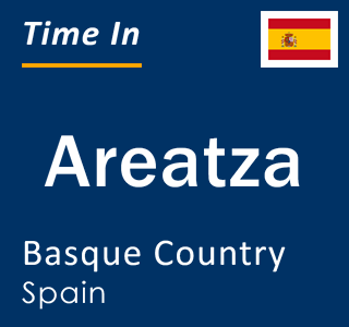 Current local time in Areatza, Basque Country, Spain