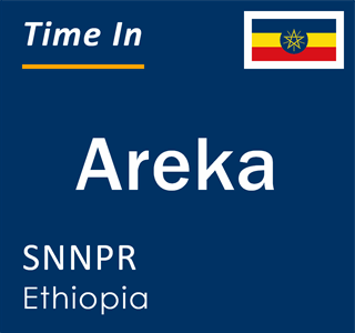 Current local time in Areka, SNNPR, Ethiopia