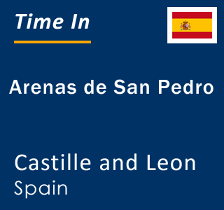 Current local time in Arenas de San Pedro, Castille and Leon, Spain