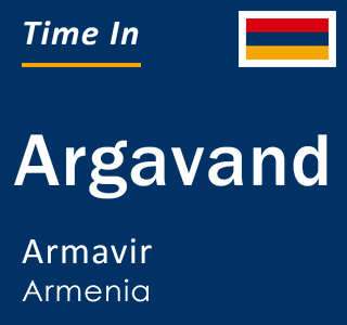 Current local time in Argavand, Armavir, Armenia