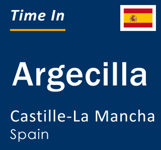 Current local time in Argecilla, Castille-La Mancha, Spain